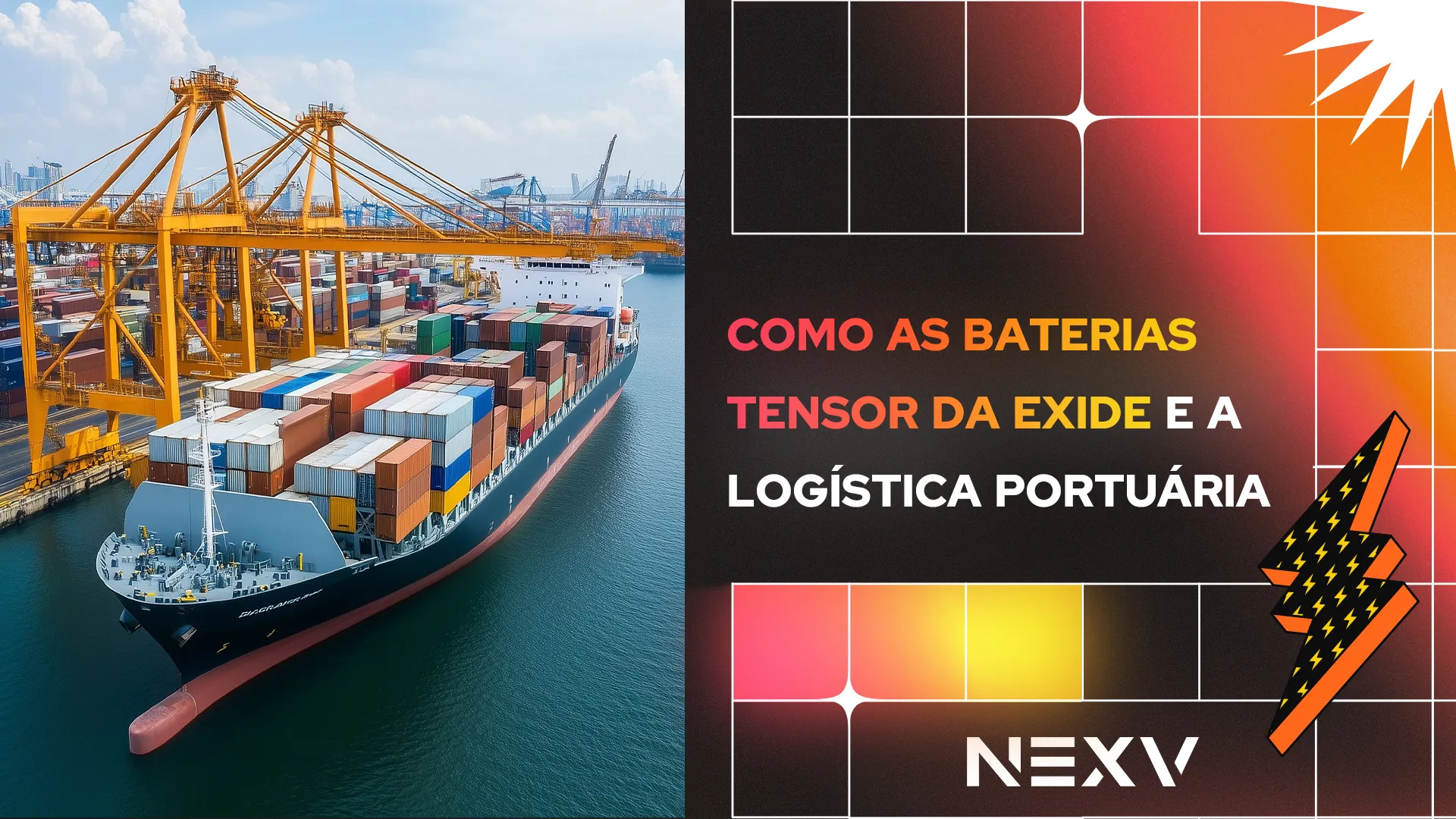 COMO-AS-BATERIAS-TENSOR-DA-EXIDE-E-A-LOGISTICA-PORTUARIA
